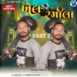 Khel Kare Ramila Part 2